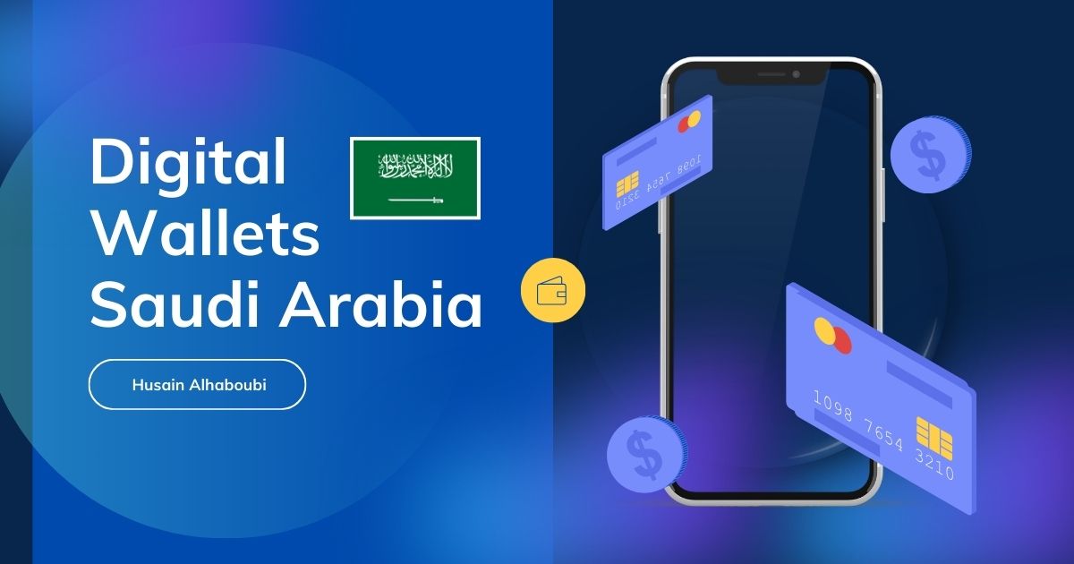 Digital Wallets Saudi Arabia: Cashless Payment Guide