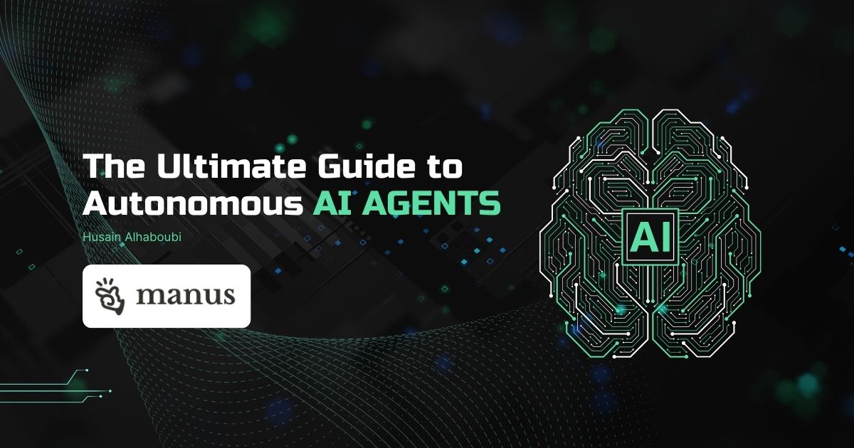 The Ultimate Guide to Autonomous AI Agents