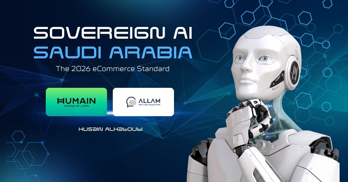 Sovereign AI Saudi Arabia: The 2026 eCommerce Standard